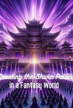 Creating the Shura Palace in a Fantasy World