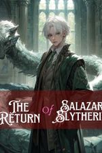 Return of Salazar Slytherin