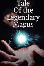 Tales of the Legendary Magus