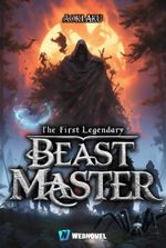 The First Legendary Beast Master