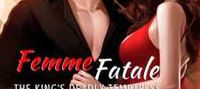 Femme Fatale: The King's Deadly Temptress